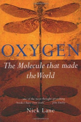 Oxygen- The Molecule That Made The World