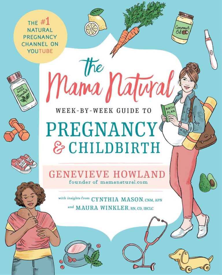The Mama Natural Week-by-Week Guide to Pregnancy Childbirth