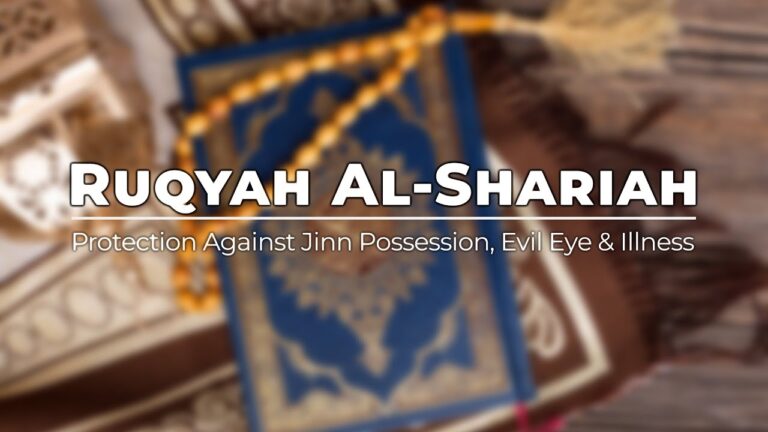Al-Ruqya Al-Shariah For Protection Against Jinn Possession