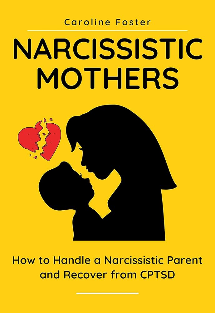 Narcissistic Mothers